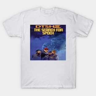 DTSH 3: The Search For Spock T-Shirt